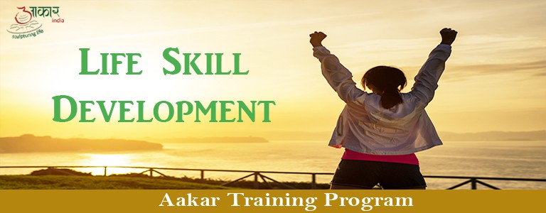 Life Skill Development - Aakar